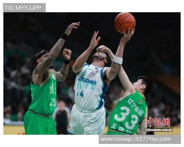CBA精彩对决辽宁男篮与青岛队全场录像回放分析与精彩瞬间回顾